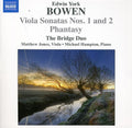 Bowen / Bridge Duo / Jones / Hampton - Viola Sonatas & 2 & Phantasy For Viola & Piano - Music CD