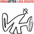 Cecato,lica - Gingabytes - Music CD