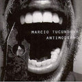 Tucunduva,marcio - Antimoderno - Music CD