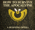 Nichols,mark - How To Survive The Apocalypse: Burning Opera - Music CD