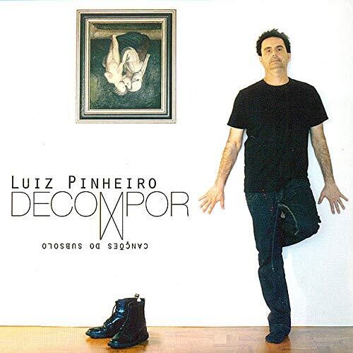 Pinheiro,luiz - Decompor - Music CD