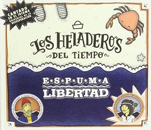 Heladeros Del Tiempo - Espuma Libertad - Music CD
