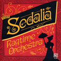 Sedalia Ragtime Orchestra - Sedalia Ragtime Orchestra - Music CD
