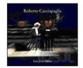 Cacciapaglia,roberto - Live In Milan - Music CD