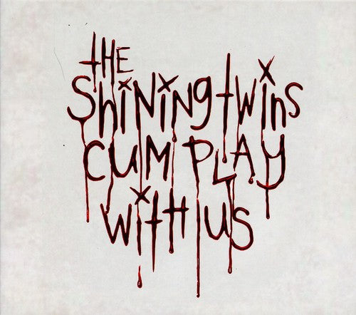 Shining Twins - Cum Play With Us - Music CD