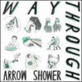 Way Through - Arrow Shower - Vinyl Record