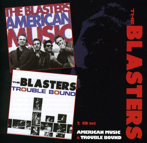 Blasters - American Music / Trouble Bound - Music CD