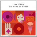 Six Cups Of Rebel [LP] Vinyl Record