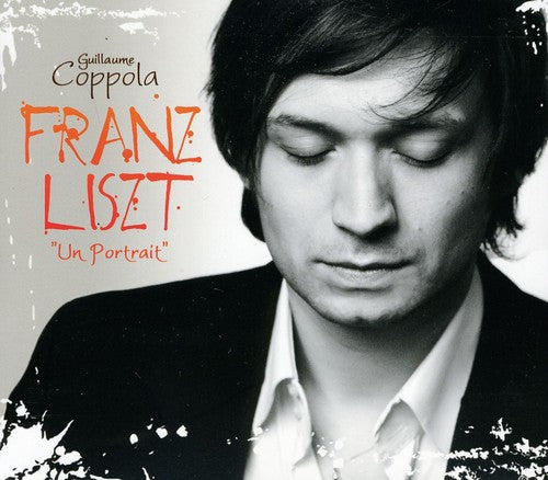Liszt / Coppola - Un Portrait - Music CD