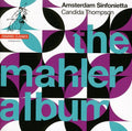 Mahler / Amsterdam Sinfonietta / Thompson - Mahler Album / String Quartet 11 - Super Audio CD