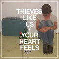 Your Heart Feels [LP] Vinyl Record