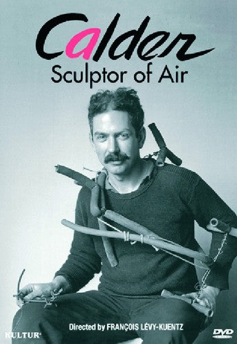 Calder: Sculptor Of Air - Calder: Sculptor Of Air - DVD