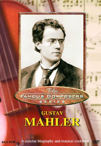 Mahler - Famous Composers - DVD