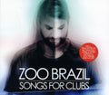 Zoo Brazil - Songs For Clubs - Music CD