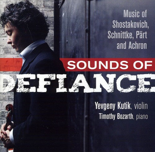 Kutik / Schnittke / Shostakovich - Sounds Of Defiance: Music Of Shostakovich & - Music CD