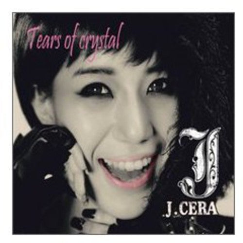 J-cera - Tears Of Crystal (mini Album) - Music CD