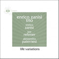 Zanisi,enrico Trio - Life Variations - Music CD