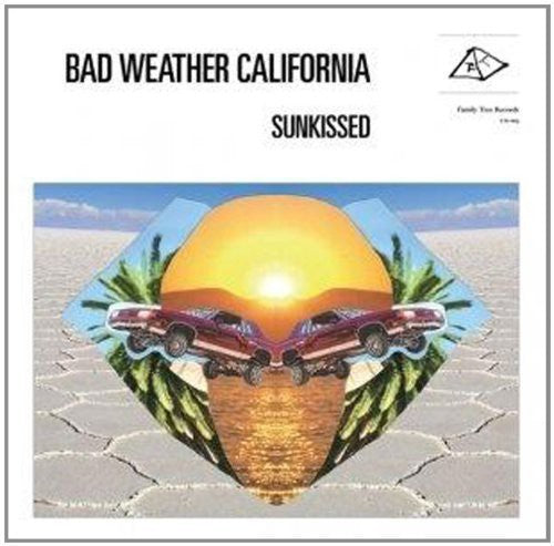 Bad Weather California - Sunkissed - Vinyl Record
