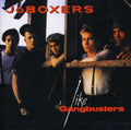 Joboxers - Like Gangbusters - Music CD