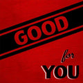Good For You - Life's Too Short To Not Hold A Grudge - Vinyl Record