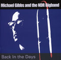 Gibbs,michael & Ndr Bigband - Back In The Day - Music CD