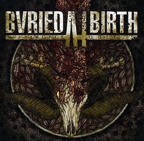 Buried At Birth - Force / Quit - Music CD