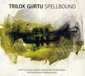Gurtu,trilok - Spellbound - Music CD