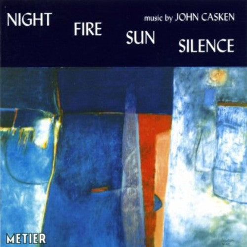 Casken / Ensemble 10-10 / Rundell / Rncm Wind Orch - Night Fire Sun Silence - Music CD