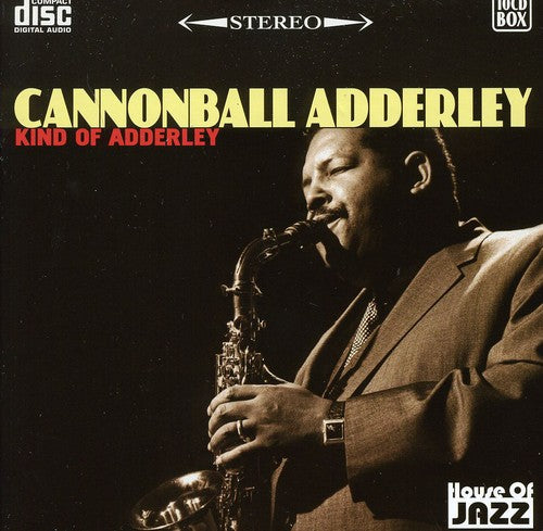 Adderley,cannonball - Kind Of Cannonball - Music CD