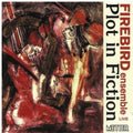 Firebird Ensemble - Plot In Fiction - Music CD