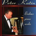 Brahms / Katin,peter - Brahms Piano Works - Music CD