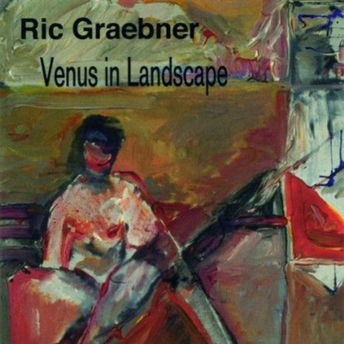 Graebner,ric - Venus In Landscape - Music CD