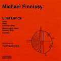Finnissy / Topologies - Lost Lands - Music CD