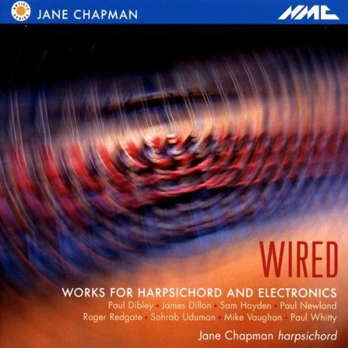 Chapman,jane - Wired-works For Harpsichord & Electron - Music CD