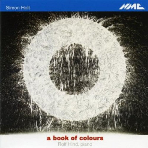 Hind,rolf - Simon Holt-a Book Of Colours - Music CD