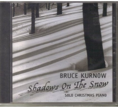 Kurnow,bruce - Shadows On The Snow - Music CD