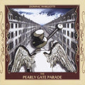 Margiotti,dominic - Pearly Gate Parade - Music CD