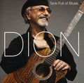Dion - Tank Full Of Blues - Music CD