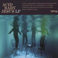 Acid Baby Jesus [LP] Vinyl Record