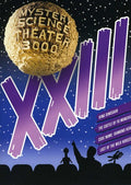 Mystery Science Theater 3000: Xxiii - Mystery Science Theater 3000: Xxiii - DVD