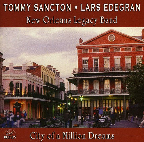 Sancton,tommy / Edegran,lars - City Of A Million Dreams - Music CD