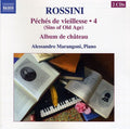 Rossini / Alessandro Marangoni - Complete Piano Music 4 - Music CD