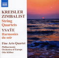 Kreisler / Zimbalist / Fine Arts Quartet / Klobe - String Quartets / Harmonies Du Soir - Music CD