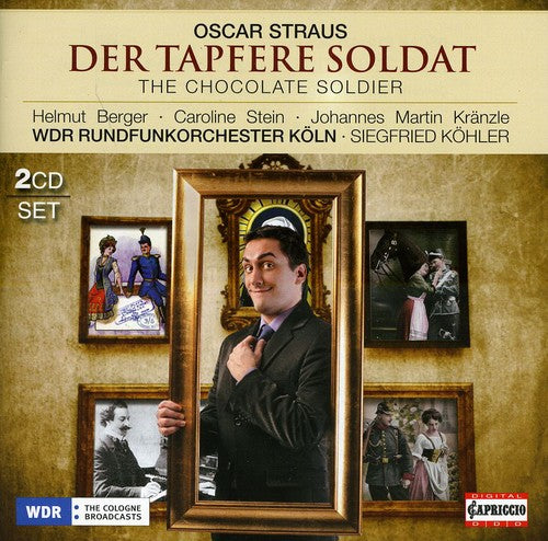Straus / Kranzle / Dickie / Stein / Borst - Chocolate Soldier - Music CD