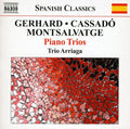 Montsalvatge / Gerhard / Cassado / Trio Arriaga - Piano Trios - Music CD