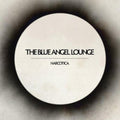 Blue Angel Lounge - Narcotica - Vinyl Record
