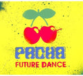 Pacha Future Dance / Various - Pacha Future Dance / Various - Music CD