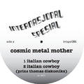Cosmic Metal Mother - Italian Cowboy - Vinyl Record