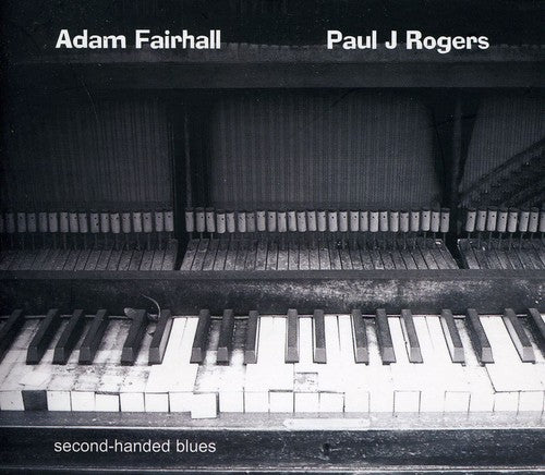 Fairhall,adam & Paul J Rogers - Second-hand Blues - Music CD