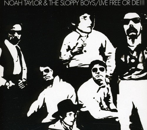 Taylor,noah & The Sloppy - Live Free Or Die - Music CD